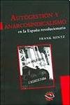 Cover of 'Autogestión Y Anarcosindicalismo En La España Revolucionaria' by Frank Mintz