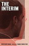 Cover of 'The Interim' by Wolfgang Hilbig