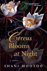 Cover of 'Cereus Blooms At Night' by Shani Mootoo