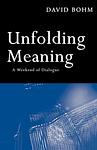 Cover of 'Unfolding Meaning' by David Bohm