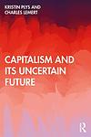 Cover of 'Capitalism And Its Uncertain Future' by Kristin Plys