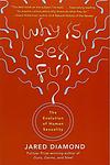 Cover of 'Why Is Sex Fun? The Evolution Of Human Sexuality' by Jared Diamond