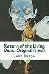 Cover of 'Return Of The Living Dead' by John A. Russo