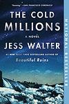 Cover of 'The Cold Millions' by Jess Walter