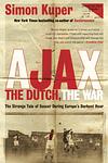 Cover of 'Ajax, The Dutch, The War' by Simon Kuper