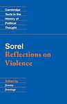 Cover of 'Reflections On Violence' by Georges Sorel