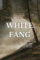 Cover of 'White Fang' by Jack London