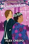 Cover of 'Queerceañera' by Alex Crespo