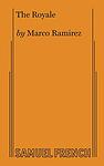 Cover of 'The Royale' by Marco Ramirez