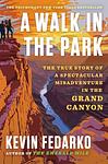 Cover of 'A Walk In The Park' by Kevin Fedarko
