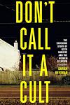 Cover of 'Don't Call It A Cult' by Sarah  Berman