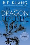 Cover of 'The Dragon Republic' by R. F. Kuang