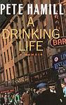 Cover of 'A Drinking Life: A Memoir' by Pete Hamill