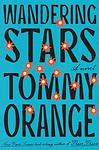 Cover of 'Wandering Stars' by Tommy Orange