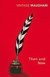 Cover of 'Then And Now' by W. Somerset Maugham