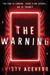 Cover of 'The Warning' by Kristy Acevedo