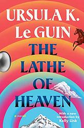 Cover of 'The Lathe Of Heaven' by Ursula K. Le Guin