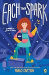 Cover of 'Each Tiny Spark' by Pablo Cartaya