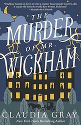 Cover of 'The Murder Of Mr. Wickham' by Claudia Gray