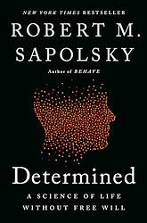 Cover of 'Determined' by Robert Sapolsky