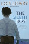 Cover of 'The Silent Boy' by Lois Lowry