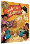 Cover of 'Just A Minute' by Yuyi Morales