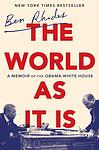 Cover of 'The World As It Is' by Ben  Rhodes