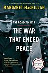 Cover of 'The War That Ended Peace' by Margaret MacMillan