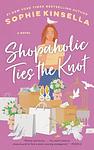 Cover of 'Shopaholic Ties The Knot' by Sophie Kinsella