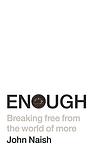 Cover of 'Enough' by John Naish