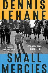 Cover of 'Small Mercies' by Dennis Lehane