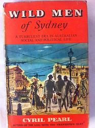 Cover of 'Wild Men Of Sydney' by Cyril Pearl