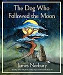 Cover of 'The Dog Who Followed The Moon' by James Norbury