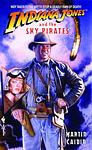 Cover of 'Indiana Jones And The Sky Pirates' by Martin Caidin