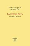 Cover of 'La Mujer Alta / The Tall Woman' by Pedro Antonio de Alarcón