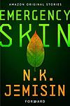 Cover of 'Emergency Skin' by N. K. Jemisin
