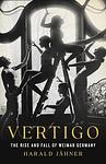 Cover of 'Vertigo' by Harald Jähner