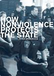 Cover of 'How Nonviolence Protects The State' by Peter Gelderloos