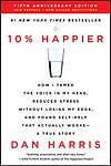 Cover of '10% Happier' by Dan Harris