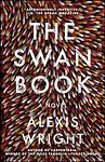 Cover of 'The Swan Book' by Alexis Wright