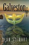 Cover of 'Galveston' by Sean Stewart