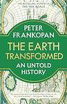 Cover of 'The Earth Transformed' by Peter Frankopan