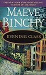 Cover of 'Evening Class' by Maeve Binchy