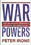 Cover of 'War Powers' by Peter Irons