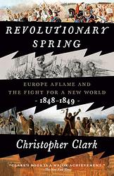 Cover of 'Revolutionary Spring' by Christopher Clark