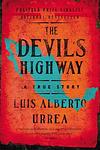 Cover of 'The Devil's Highway' by Luis Alberto Urrea