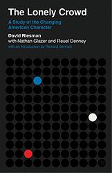 Cover of 'The Lonely Crowd' by David Riesman