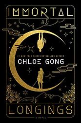 Cover of 'Immortal Longings' by Chloe Gong