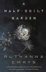 Cover of 'A Half Built Garden' by Ruthanna Emrys