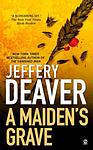 Cover of 'A Maiden's Grave' by Jeffery Deaver